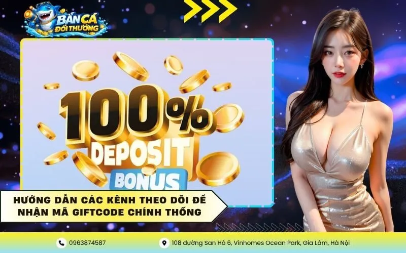 Hướng Dẫn Các Kênh Theo Dõi Để Nhận Mã Giftcode Chính Thống